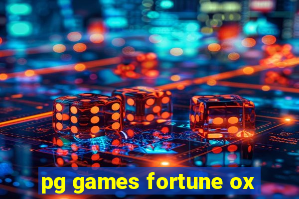 pg games fortune ox